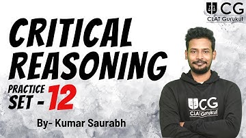 Critical Reasoning Discussion | Practice Set-12 | By - Kumar Saurabh