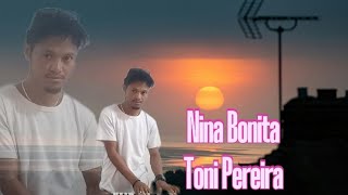 Nina Bonita Versi Terbaik || Toni Pereira || 🎹 🇹🇱🎤🎧💥 💥 Cover : Andy Oqui