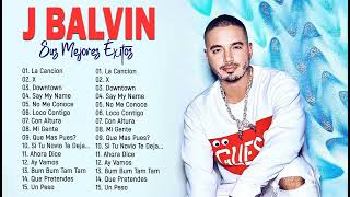 J Balvin Sus Mejores Exitos 2023 - J Balvin Mix 2023