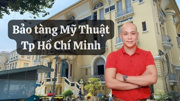 Bảo Tàng Mỹ Thuật Tp Hồ Chí Minh