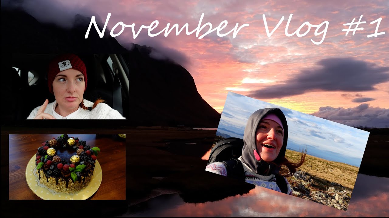 November #1 Urodziny, egzaminy i drożyzna norweska ;) ostatni oddech w górach