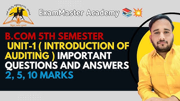 B.Com 5th Semester | Unit -1 Introduction of Auditing Important Question and answer | 2, 5, 10 Marks