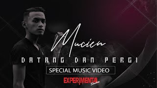 Mucien - Datang Dan Pergi (Special MV) Lagu Viral 2018 chords