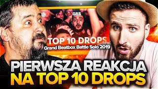 PIERWSZA REAKCJA NA TOP 10 DROPS 😱 Grand Beatbox Battle Solo 2019 @Coolphone