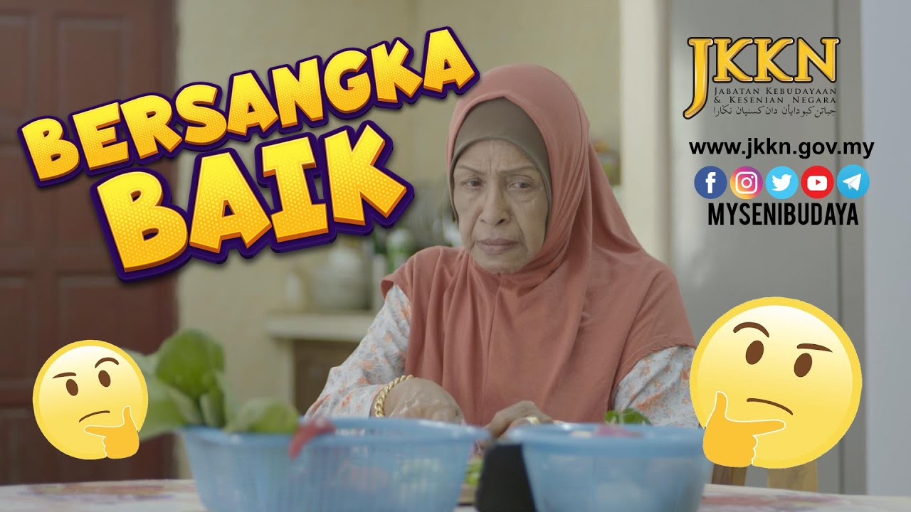 Bersangka Baik (Video Pendek Nilai-Nilai Murni oleh JKKN)