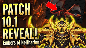 10.1 REVEAL! Embers Of Neltharion - CROSS FACTION GUILDS, New Zone, Dragon Mount, And More!