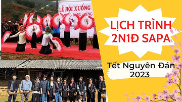 LỊCH TRÌNH DU LỊCH SA PA 2 NGÀY 1 ĐÊM - TẾT NGUYÊN ĐÁN 2023 | Sapa Local (Hướng Giáy Sa Pa)
