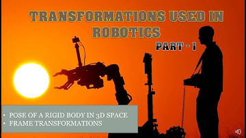 Transformations used in robotics - Part 1 |  Learn with Nikhil
