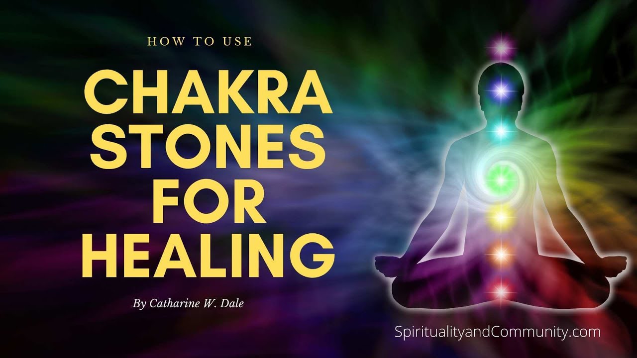How to Use Chakra Stones For Healing - YouTube