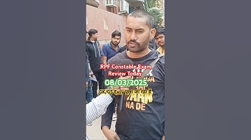 RPF CONSTABLE EXAM REVIEW TODAY || RPF CONSTABLE EXAM ANALYSIS TODAY #rpf #rpfconstable2025