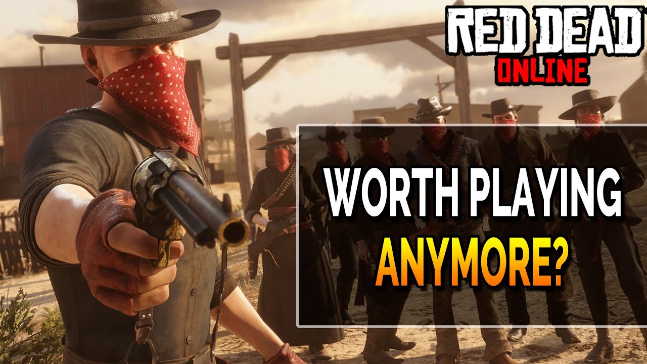 Is Red Dead Online EVEN Worth PLAYING Anymore? Can a Red Dead Online
