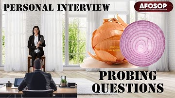 PROBING QUESTIONS EXPLAINED-A MUST-KNOW INTERVIEW SKILL I BY LT COL GANESH BABU I EX-GTO 21 & 11 SSB