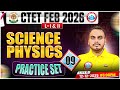 CTET Physics Classes 2026 | CTET Science Physics Practice Set #9 | CTET Feb 2026 MCQs By Shubham Sir