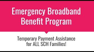 SCH Emergency Broadband Benefit Program