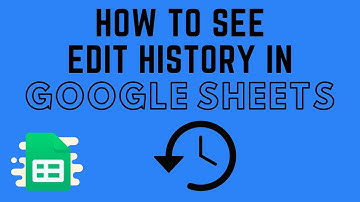 How to See Edit History in Google Sheets - Version History Tutorial