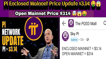 Pi Enclosed Mainnet Price Update $3.14 🤯🤑 | In Open Mainnet $314 🤑🥳 | Pi Coin price Update 🤩😱