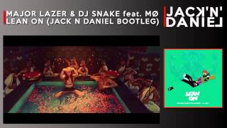 Download Lagu Major Lazer \u0026 DJ Snake feat MØ - Lean On (Jack N Daniel Bootleg) MP3