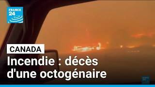 Canada Les Feux De Forêt Restent Hors De Contrôle France 24