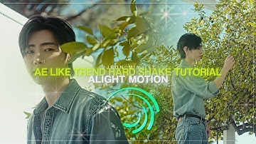 AE Like Trend Hard Shake Tutorial op Alight Motion//Jeon Minji