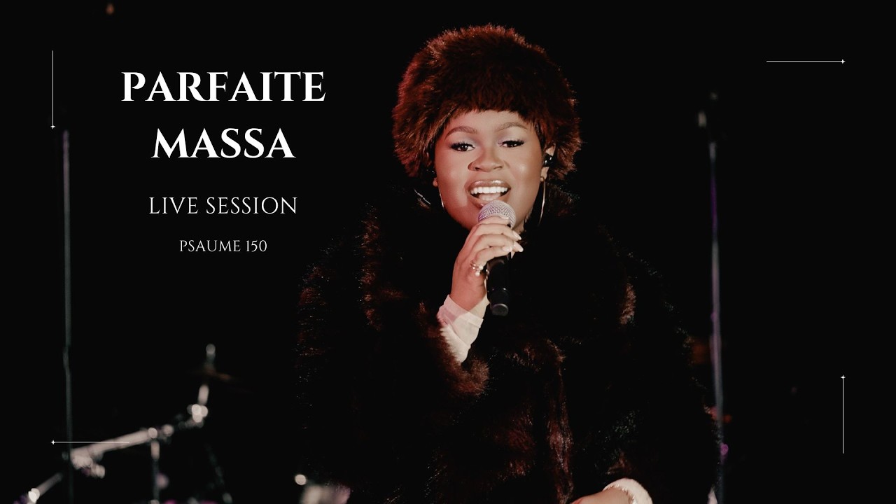Parfaite Massa - Live Session Psaume 150