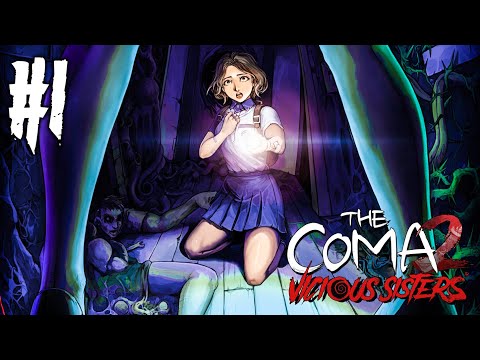 Видео: The Coma 2: Vicious Sisters Прохождение #1 ► ШКОЛЬНАЯ ПОРА!