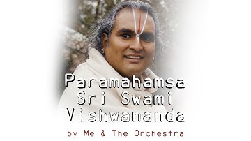 Me & the Orchestra – Paramahamsa Sri Swami Vishwananda