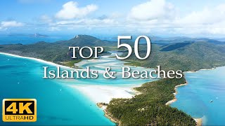 Most Amazing 50 Islands and Beaches on the Earth 4K