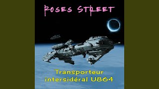 Ejections des capsules spatiales - Roses Street