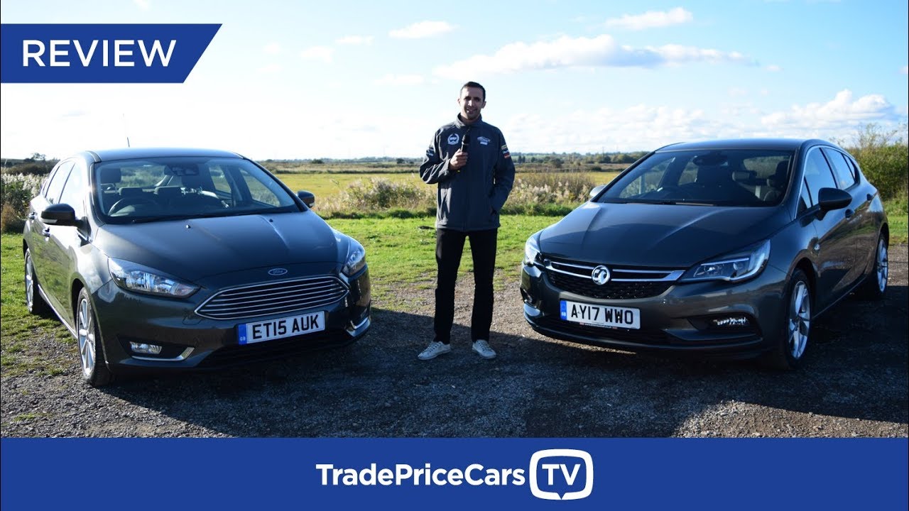 Can The New Look Vauxhall Astra Beat The Reliable Ford Focus Hatchback Comparison Youtube