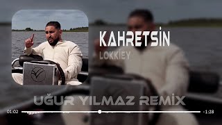 Lokkiey - Kahretsin (Uğur Yılmaz Remix)