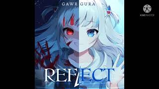 Reflect [By Gawr Gura] anime opening version