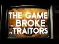 The Game That Broke The Traitors 
