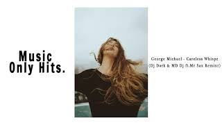 George Michael - Careless Whisper ( Dj Dark MD Dj ft Mr Sax Remix )