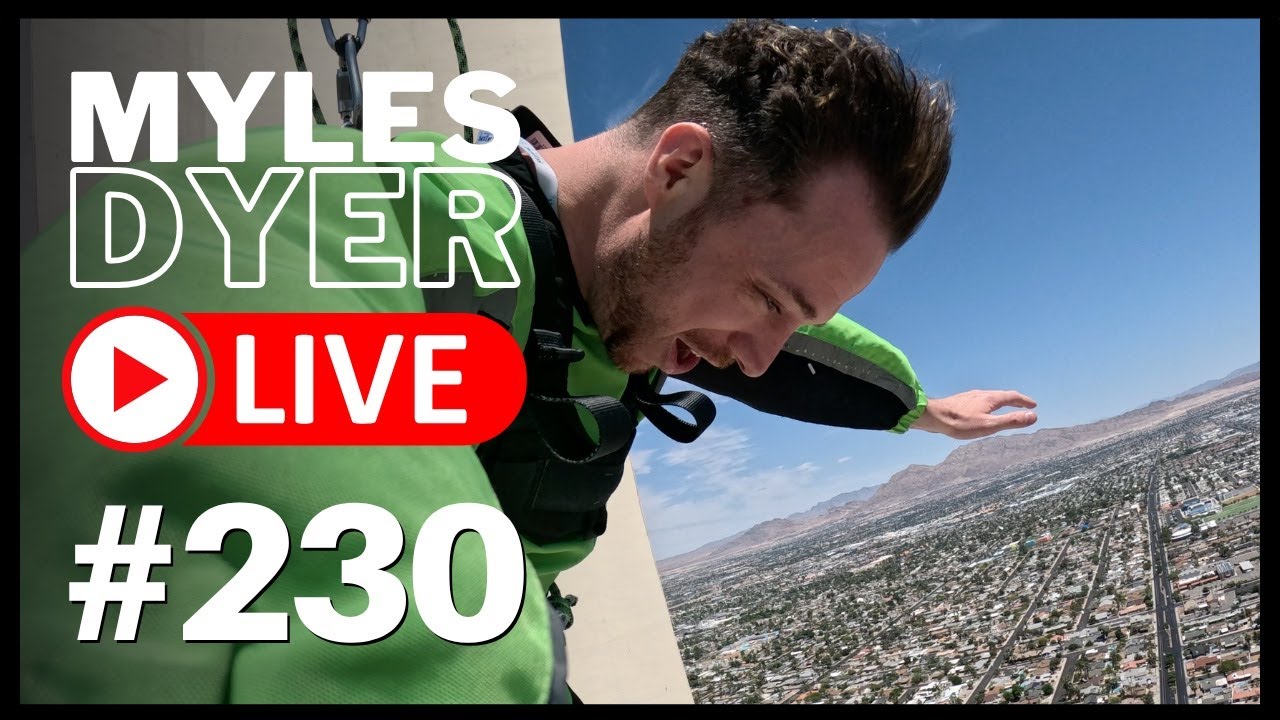 I jumped off the STRAT in Vegas… | Myles Dyer LIVE #230