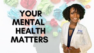 Your Mental Health Matters | Mental Health Awareness