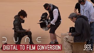 Converting DUNE from digital to film (Show Short)