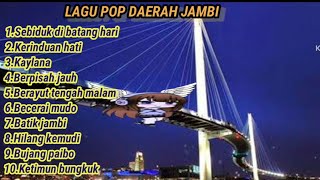 KUMPULAN LAGU POP MELAYU JAMBI