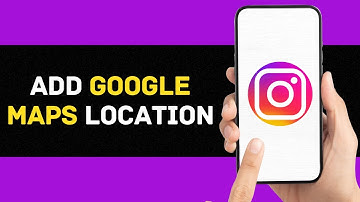 How to Add Google Maps Location to Instagram 2023