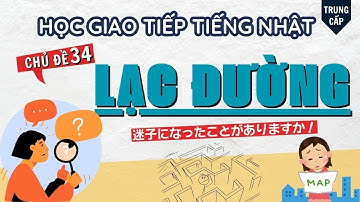 #TC34 - Học cách HỎI ĐƯỜNG khi đi LẠC - Giao tiếp tiếng Nhật cùng Minato