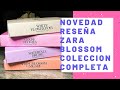 NOVEDAD Zara blossom (jo loves)colección completa