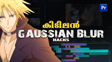 CREATIVE Ways To Use GAUSSIAN BLUR | Premiere Pro Malayalam Tutorial