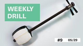 Weekly Shamisen Drill #9
