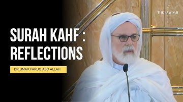 Reflections of Surah Kahf - Dr.Umar Faruq Abd Allah