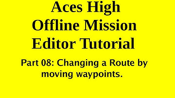 Aces High MIssion Editor Tutorial Part 08 by AskMisterWizard.com