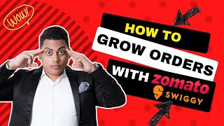 How to Grow orders on Swiggy Zomato in 2022 | Zomato, Swiggy Business Model | Dr. Abhinav Saxena