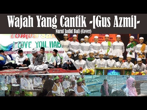 Beautiful Face - [Gus Azmi] - Nurul Jadid Bali (Cover)