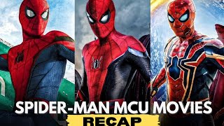 Every SPIDERMAN MCU Movie Summary - Homecoming To No Way Home || Watch Before BRAND NEW DAY