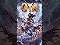 Oya’s abilities would dominate universes ⚡👁️#Oya #AfricanMythology #FantasyLore #Viral #Shorts