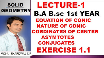 B.a B.sc 1st year solid geometry asymptote,conjugate,nature of conic(carve),equation of conic,center