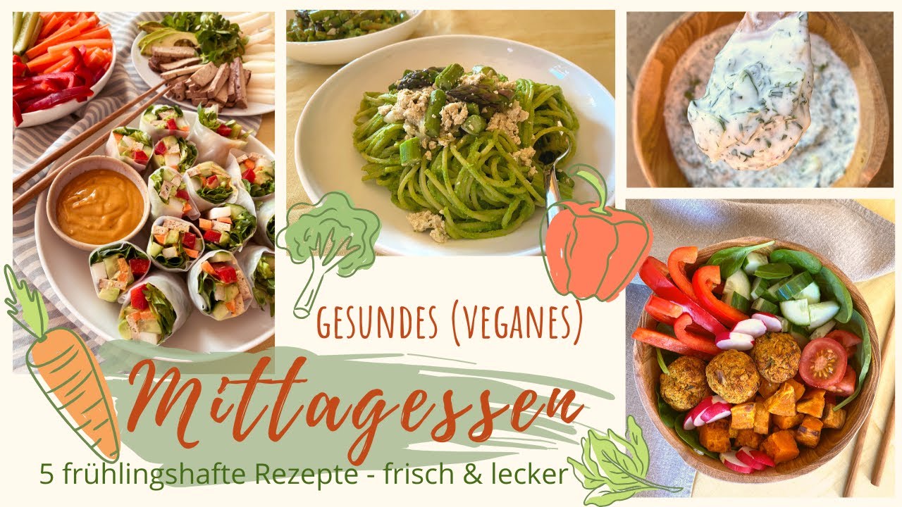 Gesundes Mittagessen - 5 Frühlings-Rezepte | frisch, lecker & vegan